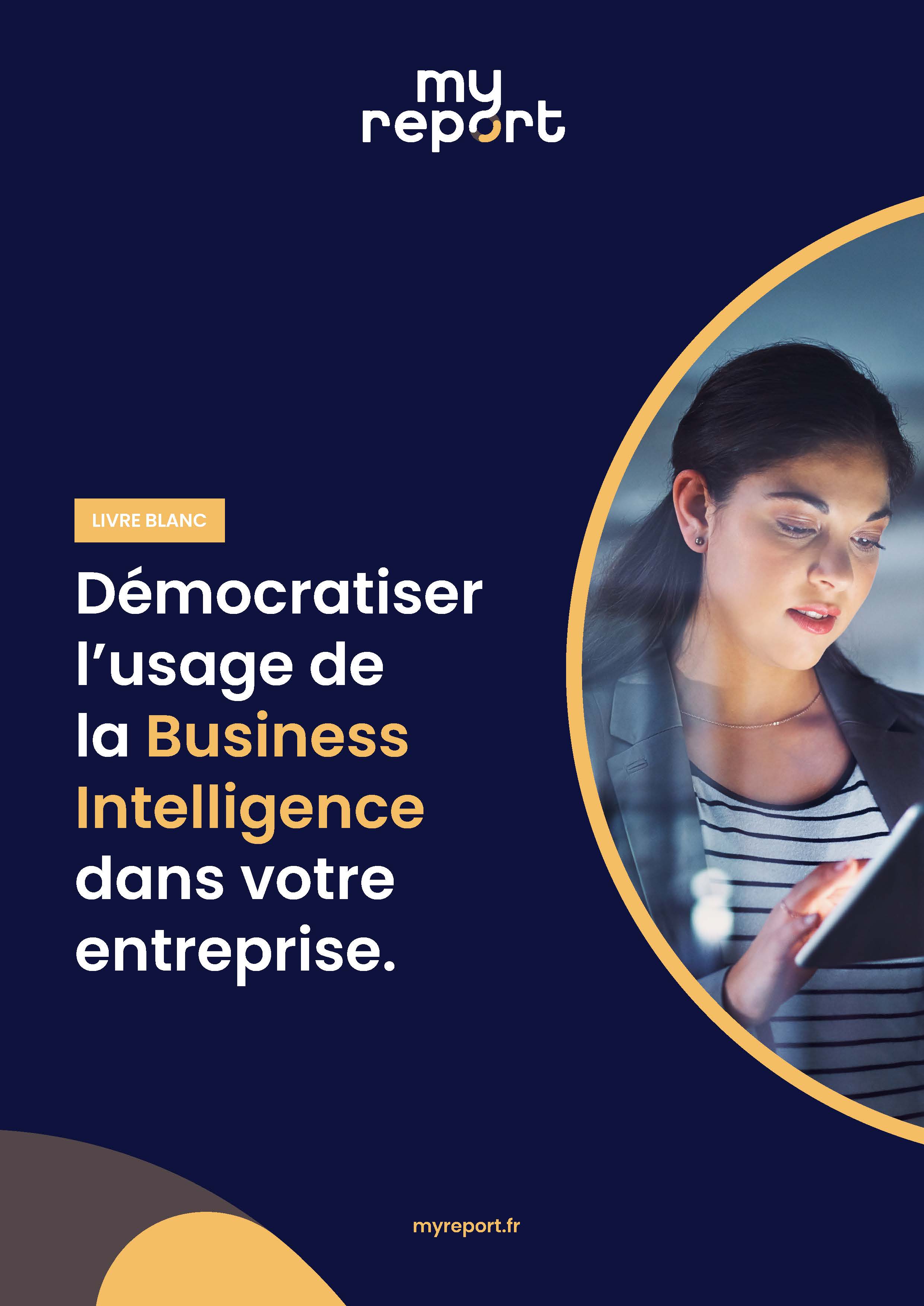 Démocratiser l'usage de la BI dans votre entreprise