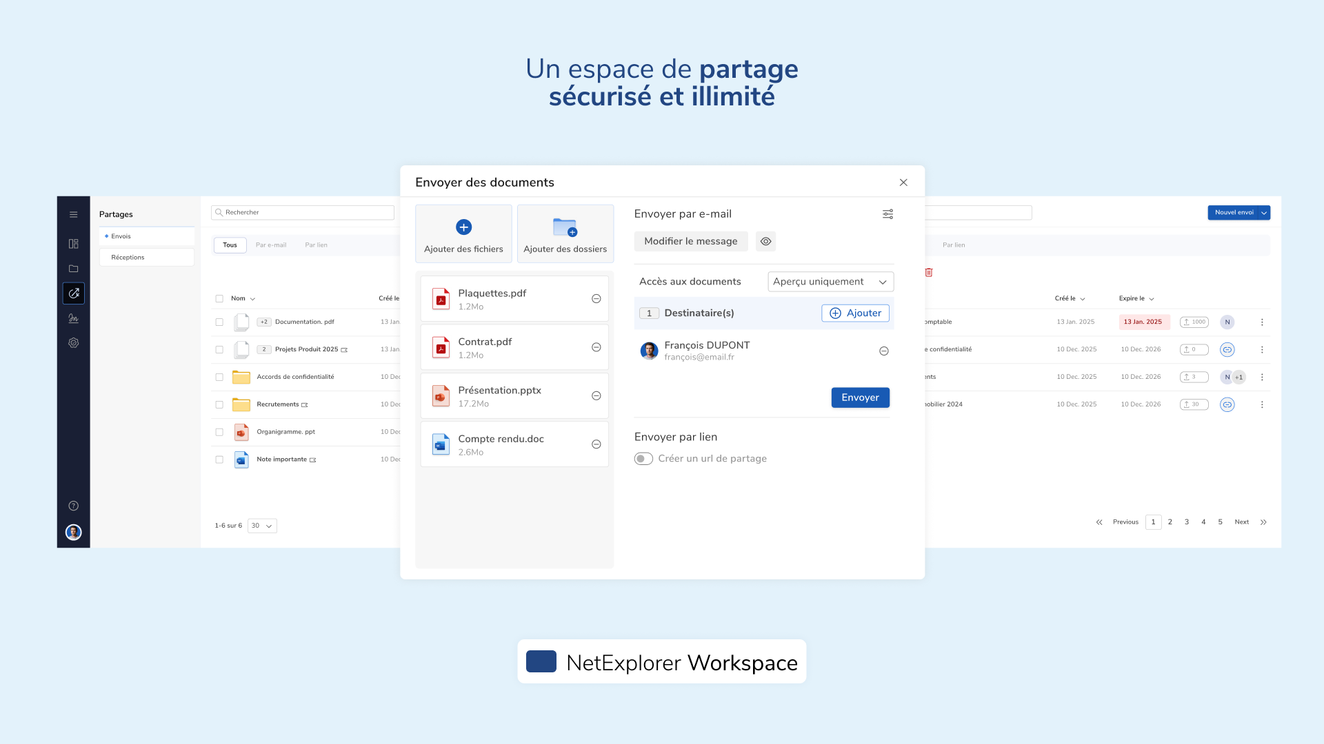 NetExplorer Workspace - NetExplorer Workspace permet le partage sécurisé de fichiers ou dossiers de toutes tailles et tous formats, directement par lien ou par email ainsi que la réception grâce aux liens de dépôt.