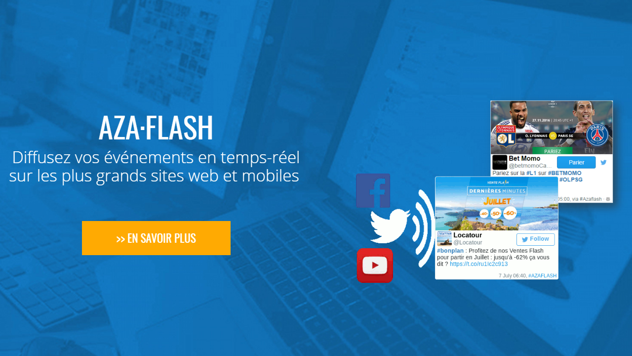 AZA Flash : Diffusez vos événements en temps-réel sur les plus grands sites web et mobiles AZA Flash : Diffusez vos événements en temps-réel sur les plus grands sites web et mobiles