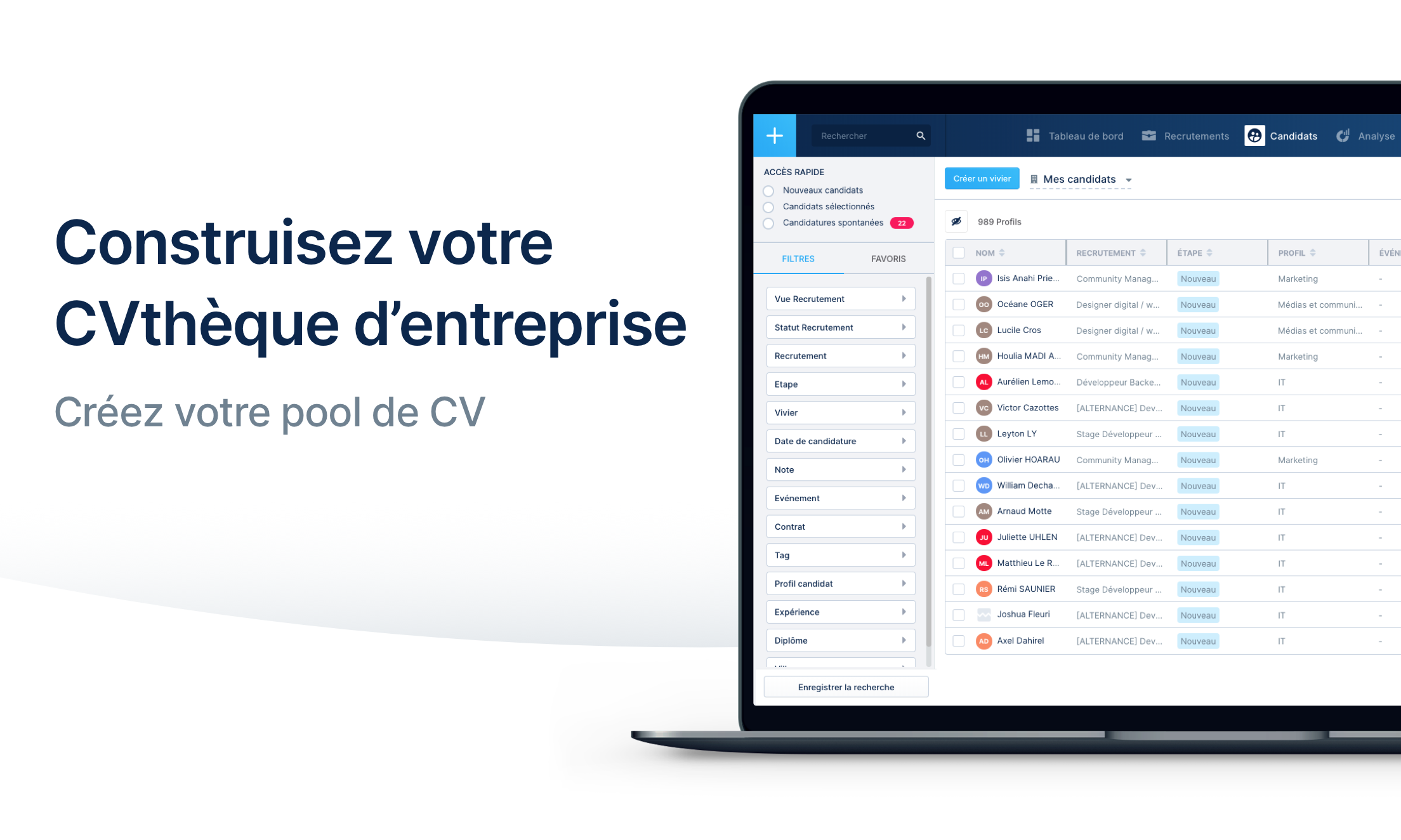 Gérez vos viviers de candidats Gérez vos viviers de candidats