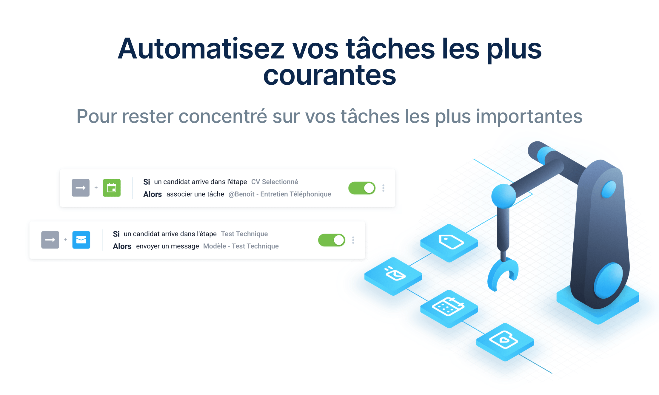 Automatisez des scénarios Automatisez des scénarios