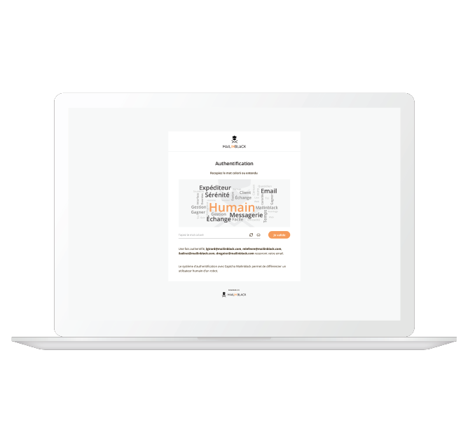 Lorsque votre expéditeur vous contacte pour la 1ère fois, s’il ne fait pas partie de votre liste blanche et que son email ne présente aucun risque pour votre société, une demande d’authentification lui est envoyée : le Human Lock Security. Lorsque votre expéditeur vous contacte pour la 1ère fois, s’il ne fait pas partie de votre liste blanche et que son email ne présente aucun risque pour votre société, une demande d’authentification lui est envoyée : le Human Lock Security.