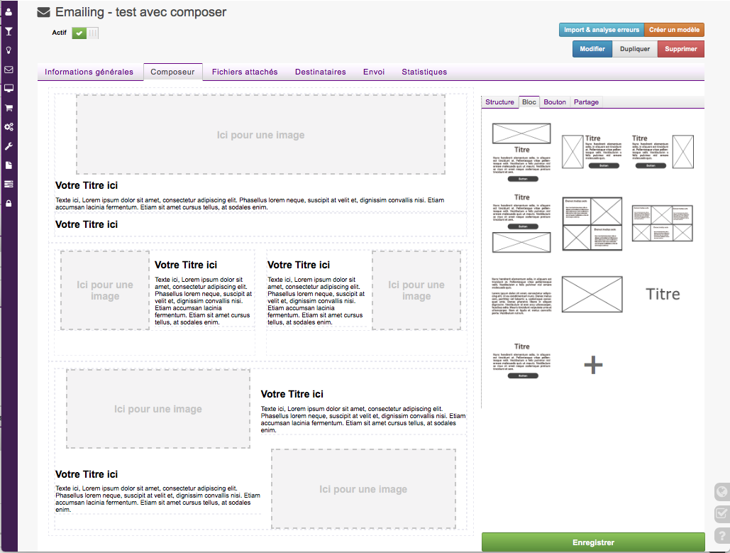 Utilisez notre composeur pour créer vos emailings ou nos templates et modèles. Utilisez notre composeur pour créer vos emailings ou nos templates et modèles.