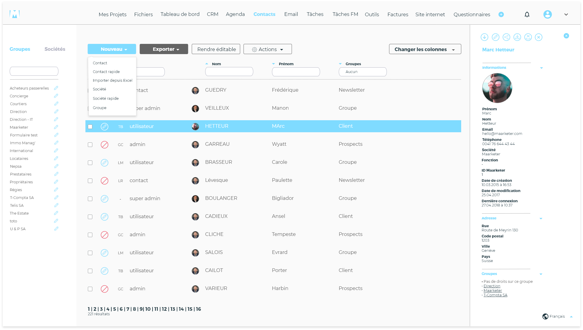 Trouvez toute l'information d'un de vos contacts en quelques secondes par une simple recherche. Trouvez toute l'information d'un de vos contacts en quelques secondes par une simple recherche.